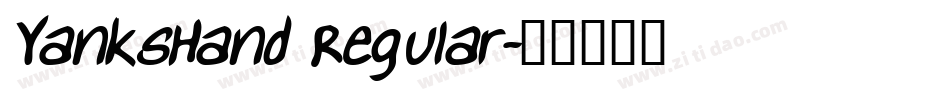 YanksHand Regular字体转换